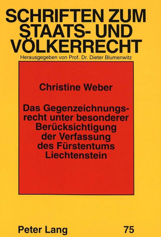 Cover-Bild Das Gegenzeichnungsrecht unter besonderer Berücksichtigung der Verfassung des Fürstentums Liechtenstein