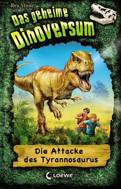 Cover-Bild Das geheime Dinoversum (Band 1) - Die Attacke des Tyrannosaurus