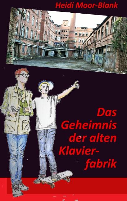 Cover-Bild Das Geheimnis der alten Klavierfabrik