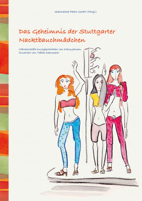Cover-Bild Das Geheimnis der Stuttgarter Nacktbauchmädchen