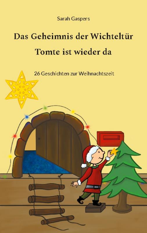 Cover-Bild Das Geheimnis der Wichteltür - Tomte ist wieder da