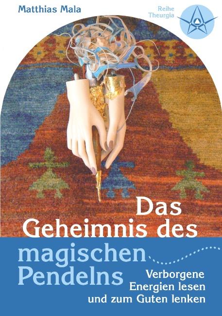 Cover-Bild Das Geheimnis des magischen Pendelns