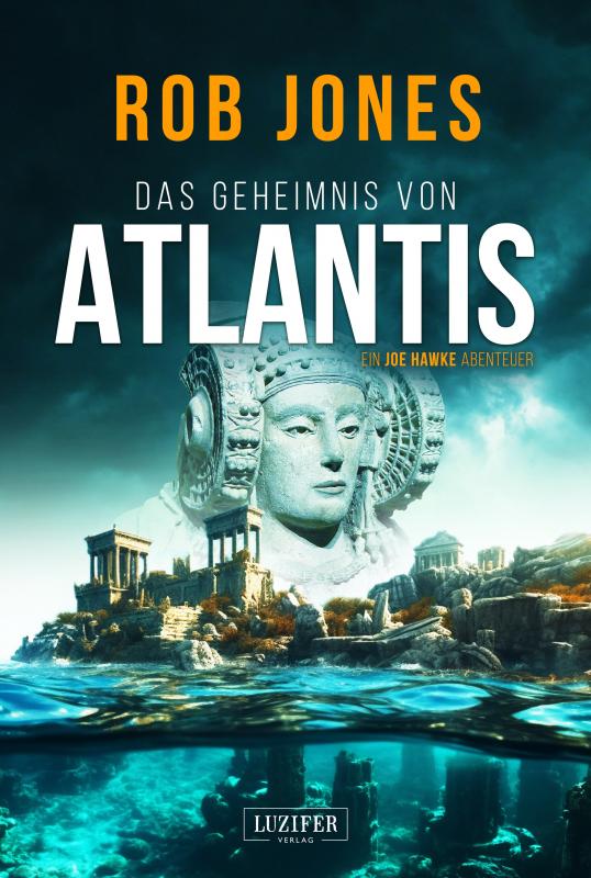 Cover-Bild DAS GEHEIMNIS VON ATLANTIS (Joe Hawke 7)