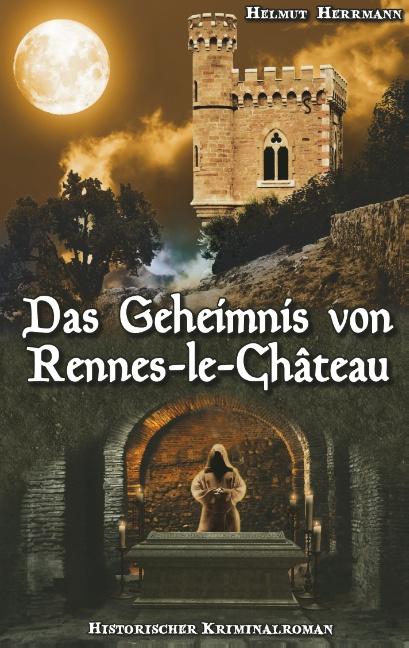 Cover-Bild Das Geheimnis von Rennes-le-Château