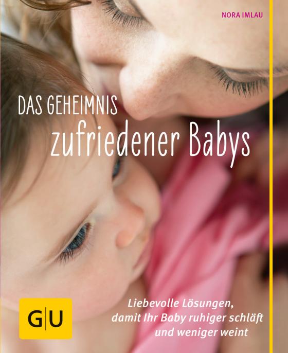 Cover-Bild Das Geheimnis zufriedener Babys