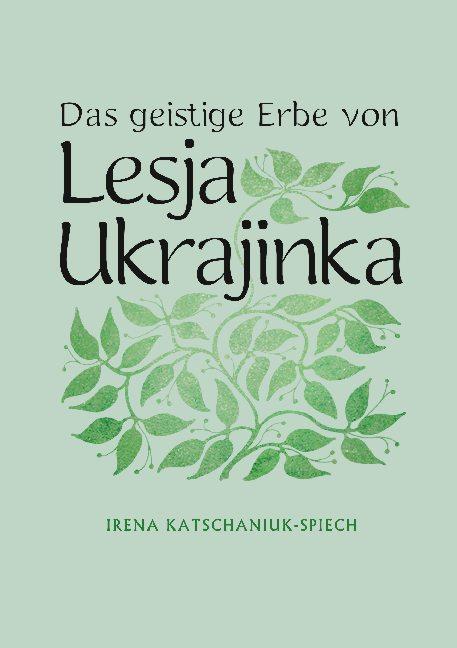 Cover-Bild Das geistige Erbe von Lesja Ukrajinka