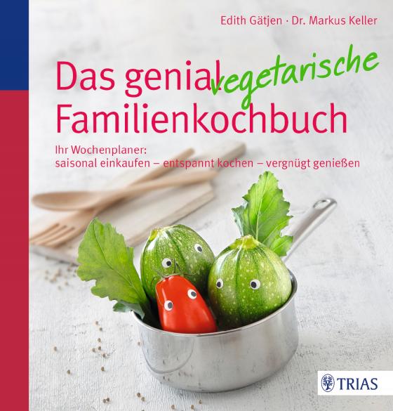 Cover-Bild Das genial vegetarische Familienkochbuch