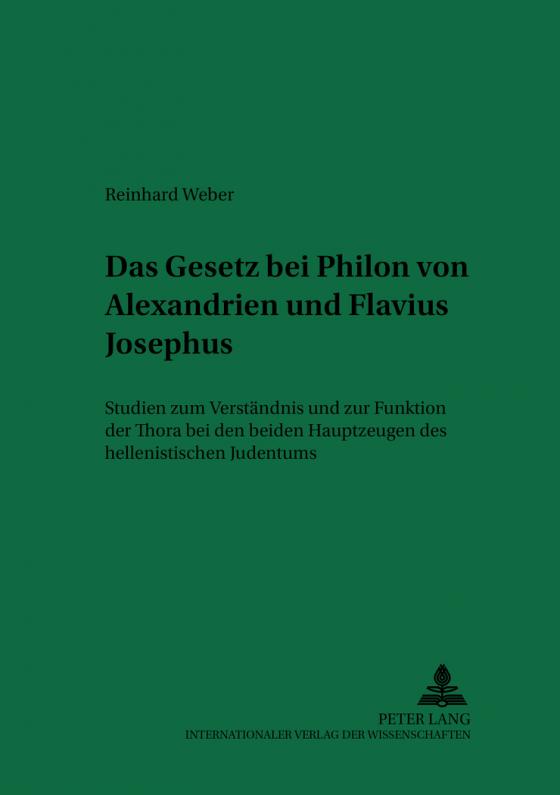 Cover-Bild Das «Gesetz» bei Philon von Alexandrien und Flavius Josephus