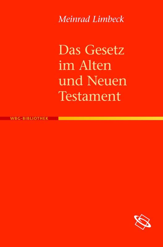 Cover-Bild Das Gesetz im Alten und Neuen Testament