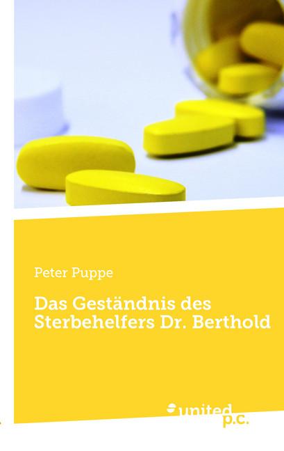 Cover-Bild Das Geständnis des Sterbehelfers Dr. Berthold