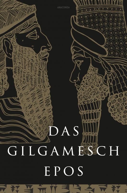 Cover-Bild Das Gilgamesch-Epos. Eine der ältesten schriftlich fixierten Dichtungen der Welt