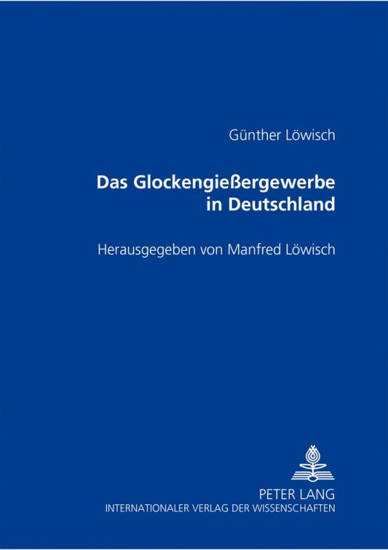 Cover-Bild Das Glockengießergewerbe in Deutschland