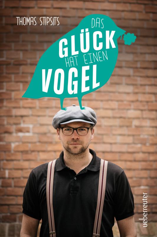 Cover-Bild Das Glück hat einen Vogel