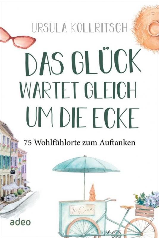 Cover-Bild Das Glück wartet gleich um die Ecke