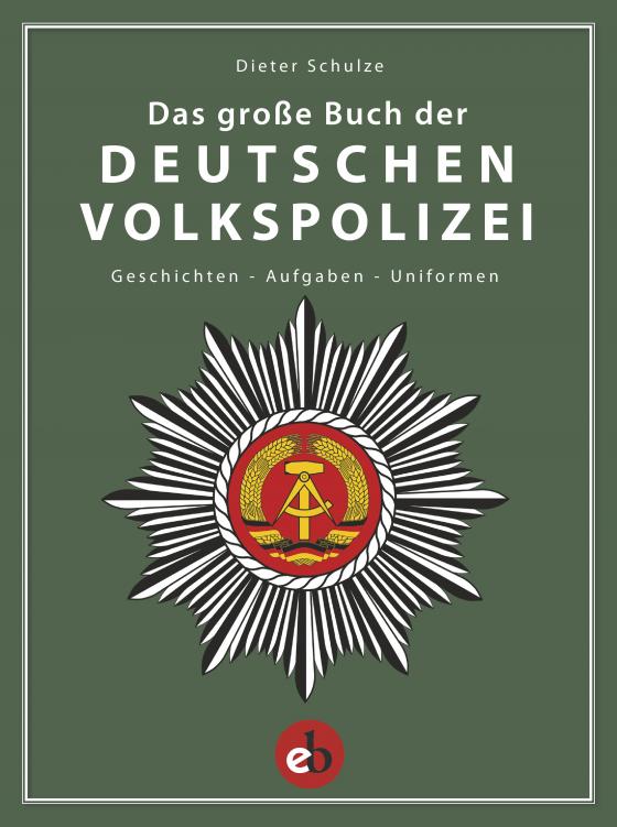 Cover-Bild Das große Buch der deutschen Volkspolizei