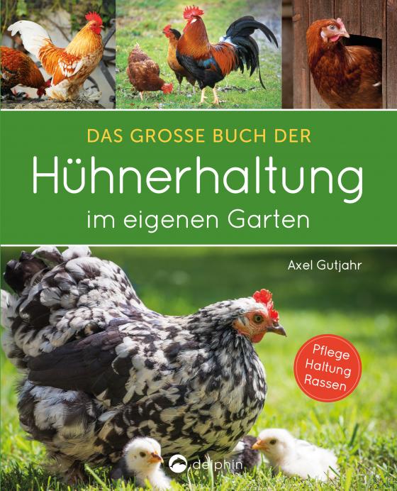 Cover-Bild Das große Buch der Hühnerhaltung im eigenen Garten