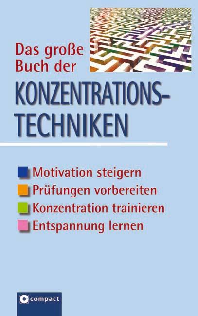 Cover-Bild Das große Buch der Konzentrationstechniken