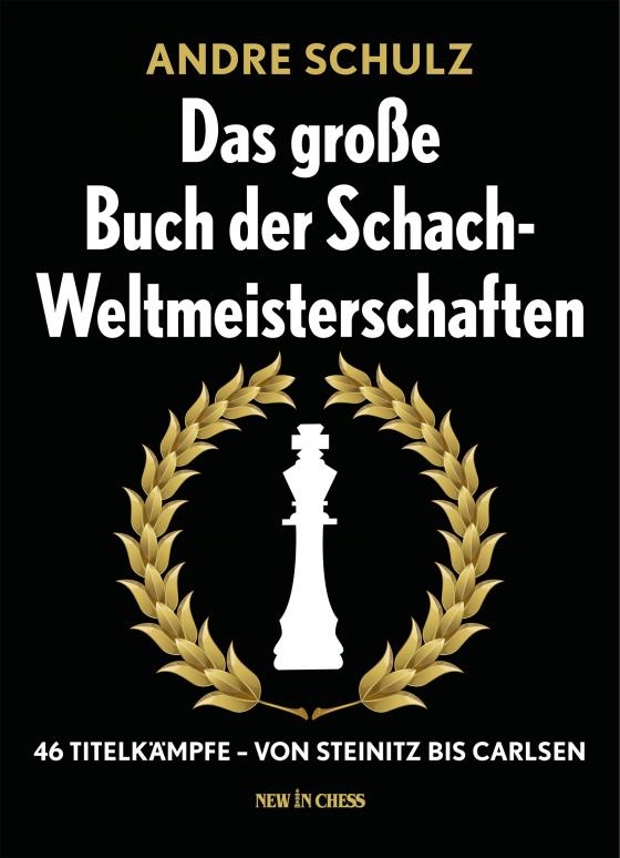 Cover-Bild Das große Buch der Schach-Weltmeisterschaften