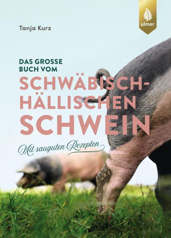 Cover-Bild Das große Buch vom Schwäbisch-Hällischen Schwein