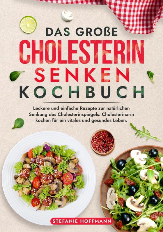 Cover-Bild Das große Cholesterin Senken Kochbuch