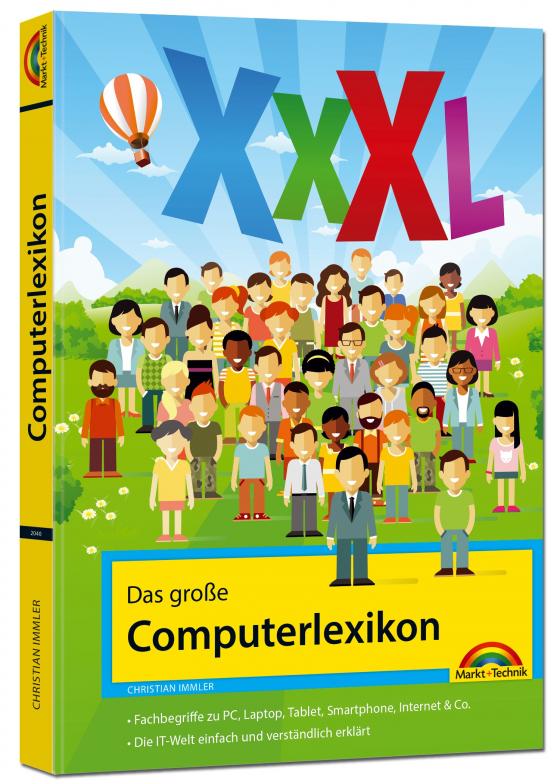 Cover-Bild Das große Computerlexikon XXXL - über 688 Seiten mit Fachbegriffen und Erklärungen zu Computer, Internet, Smartphone, allgemeine EDV