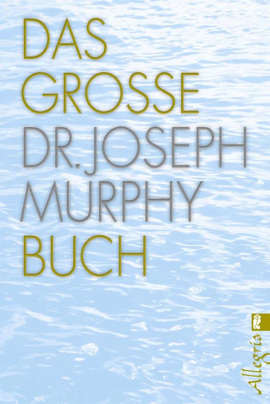 Cover-Bild Das große Dr. Joseph Murphy Buch