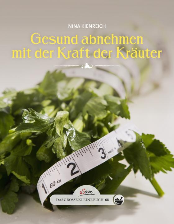 Cover-Bild Das große kleine Buch: Gesund abnehmen mit der Kraft der Kräuter