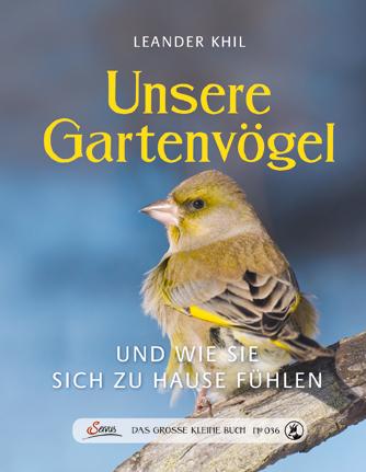 Cover-Bild Das große kleine Buch: Unsere Gartenvögel und wie sie sich zu Hause fühlen