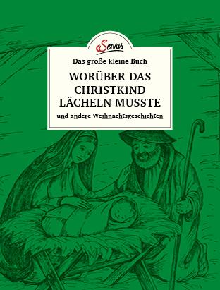 Cover-Bild Das große kleine Buch: Worüber das Christkind lächeln musste