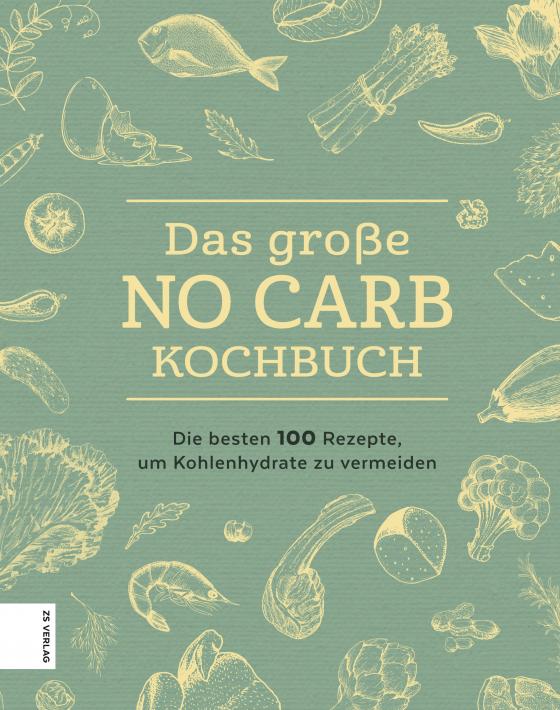 Cover-Bild Das große No Carb-Kochbuch