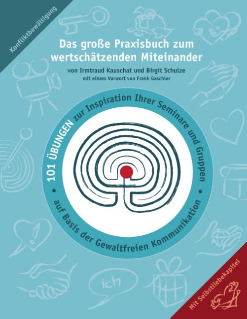 Cover-Bild Das große Praxisbuch zum wertschätzenden Miteinander