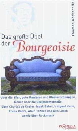 Cover-Bild Das grosse Übel der Bourgeoisie