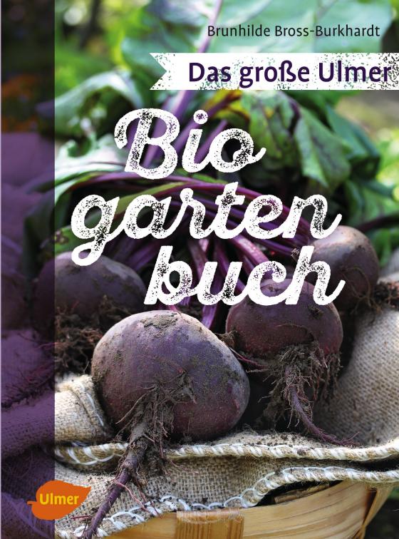 Cover-Bild Das große Ulmer Biogarten-Buch