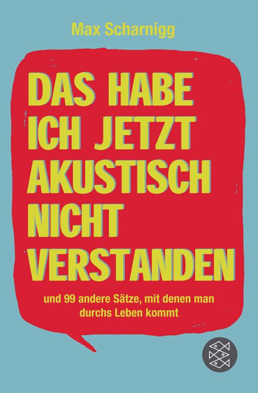 Cover-Bild Das habe ich jetzt akustisch nicht verstanden