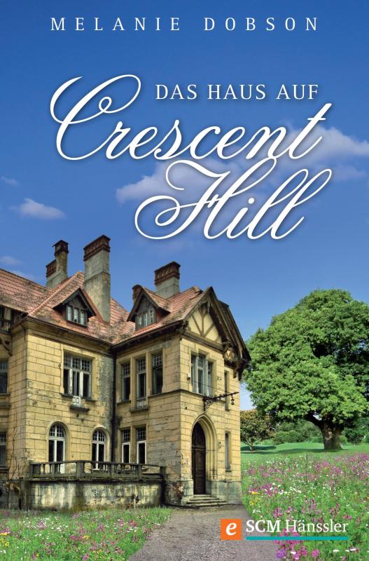 Cover-Bild Das Haus auf Crescent Hill