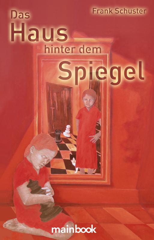 Cover-Bild Das Haus hinter dem Spiegel