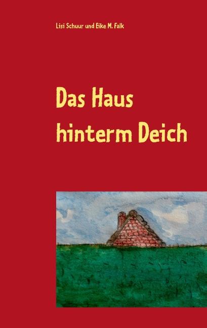 Cover-Bild Das Haus hinterm Deich