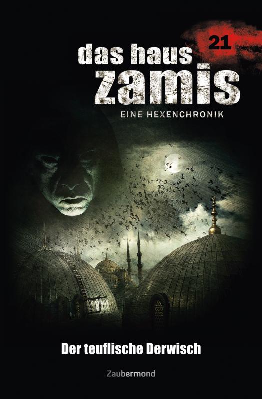 Cover-Bild Das Haus Zamis 21 – Der teuflische Derwisch