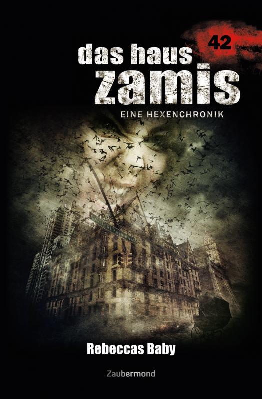 Cover-Bild Das Haus Zamis 42 – Rebeccas Baby