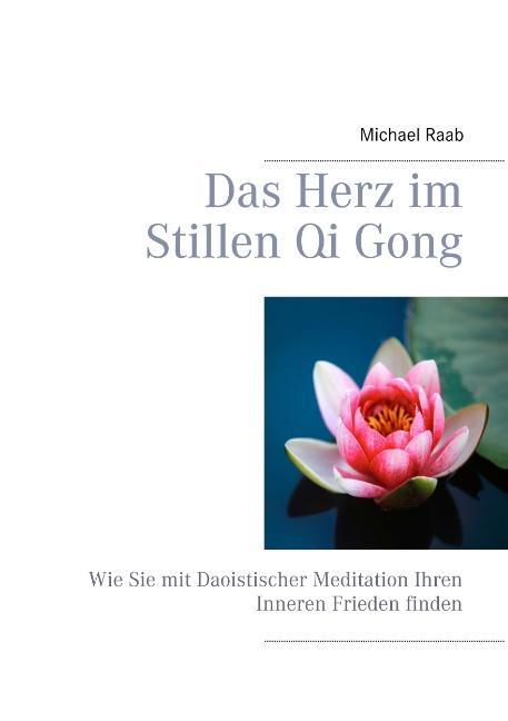 Cover-Bild Das Herz im Stillen Qi Gong