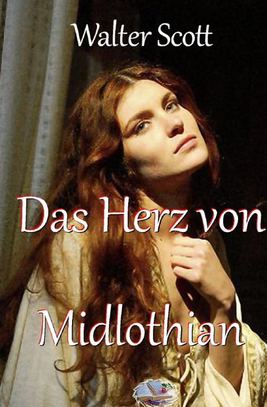 Cover-Bild Das Herz von Midlothian