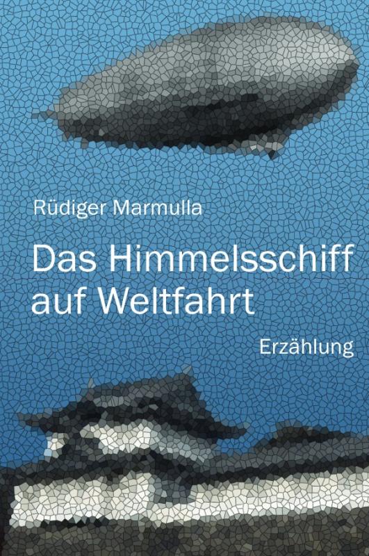 Cover-Bild Das Himmelsschiff auf Weltfahrt