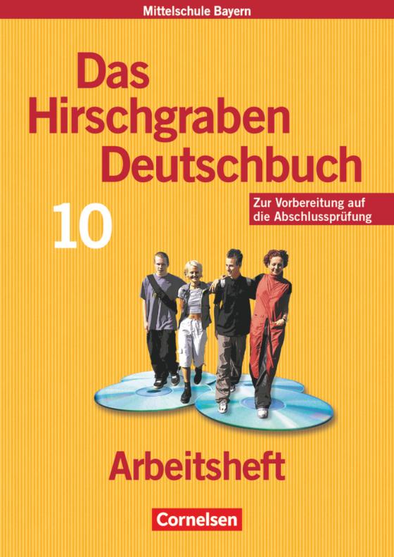 Cover-Bild Das Hirschgraben Deutschbuch - Mittelschule Bayern - 10. Jahrgangsstufe