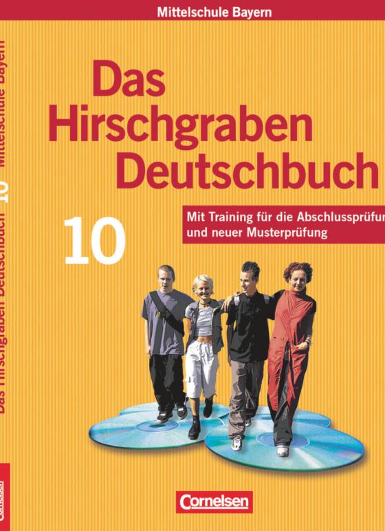 Cover-Bild Das Hirschgraben Deutschbuch - Mittelschule Bayern - 10. Jahrgangsstufe