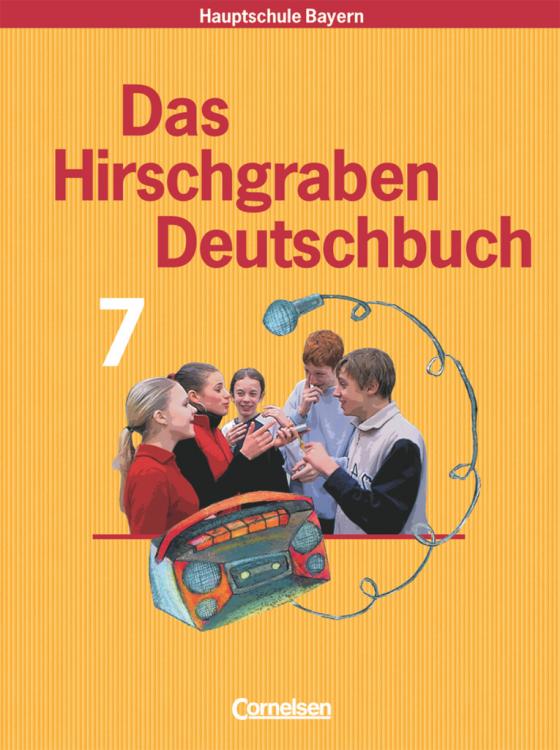Cover-Bild Das Hirschgraben Deutschbuch - Mittelschule Bayern - 7. Jahrgangsstufe