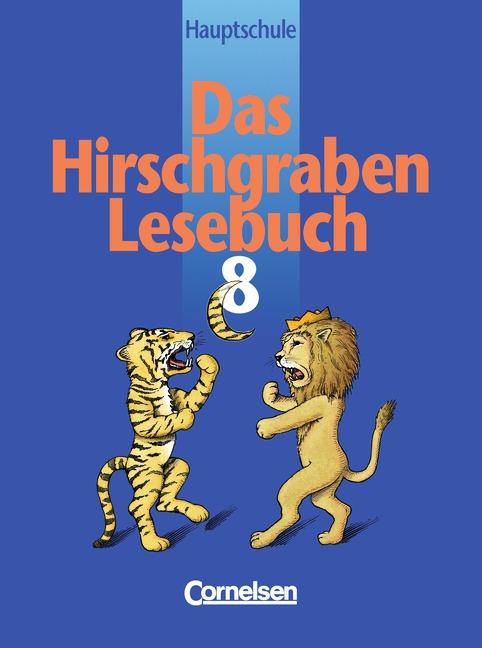 Cover-Bild Das Hirschgraben Lesebuch - Mittelschule Bayern und Hauptschule Baden-Württemberg / 8. Jahrgangsstufe - Schülerbuch