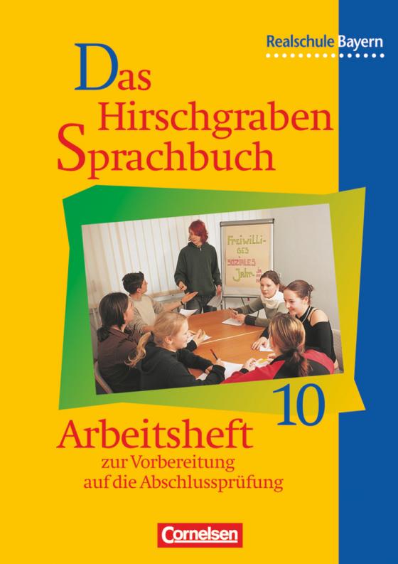 Cover-Bild Das Hirschgraben Sprachbuch - Ausgabe für die sechsstufige Realschule in Bayern - 10. Jahrgangsstufe