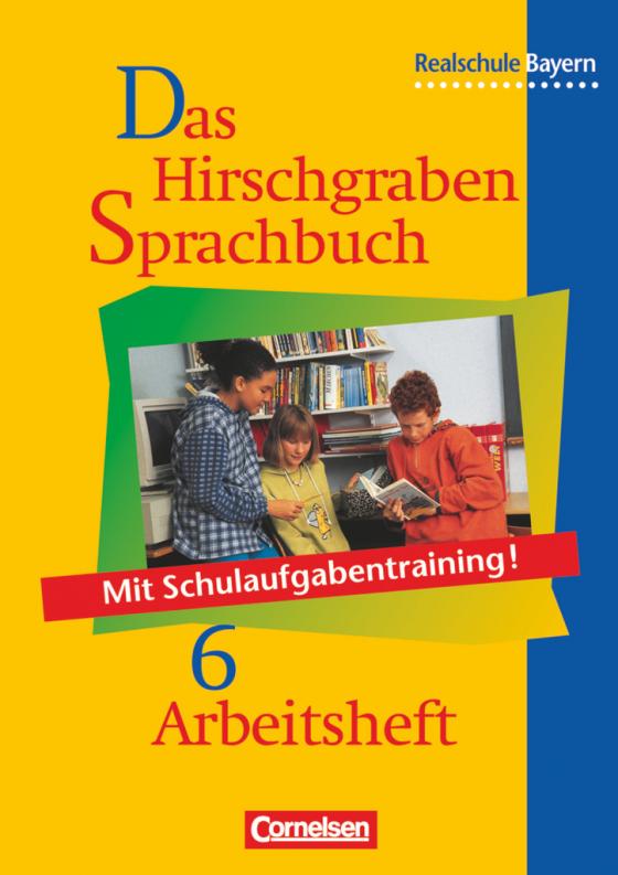 Cover-Bild Das Hirschgraben Sprachbuch - Ausgabe für die sechsstufige Realschule in Bayern - 6. Jahrgangsstufe