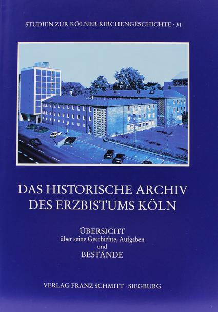 Cover-Bild Das Historische Archiv des Erzbistums Köln