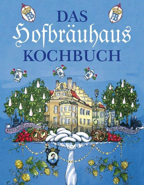 Cover-Bild Das Hofbräuhaus-Kochbuch